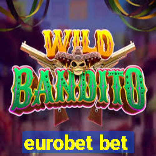 eurobet bet
